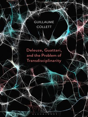 cover image of Deleuze, Guattari, and the Problem of Transdisciplinarity